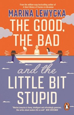 The Good, the Bad and the Little Bit Stupid (eBook, ePUB) - Lewycka, Marina