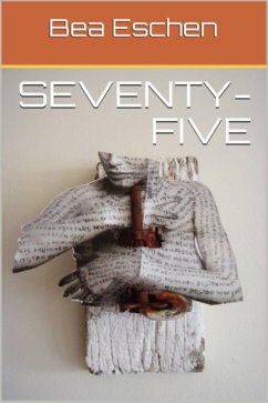 seventy-five (eBook, ePUB) - Eschen, Bea