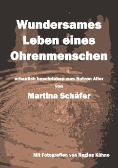 Wundersames Leben eines Ohrenmenschen (eBook, ePUB) - Schäfer, Martina