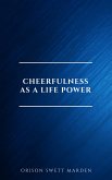 Cheerfulness as a Life Power: A Self-Help Book About the Benefits of Laughter and Humor (eBook, ePUB)