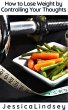 How to Lose Weight by Controlling Your... - Bild 1