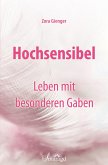 Hochsensibel - Leben mit besonderen Gaben (eBook, ePUB)