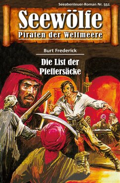 Seewölfe - Piraten der Weltmeere 551 (eBook, ePUB) - Frederick, Burt