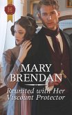 Reunited with Her Viscount Protector (eBook, ePUB)