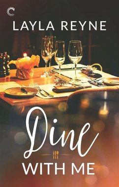 Dine With Me (eBook, ePUB) - Reyne, Layla