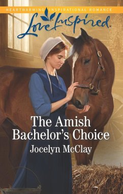 The Amish Bachelor's Choice (eBook, ePUB) - McClay, Jocelyn