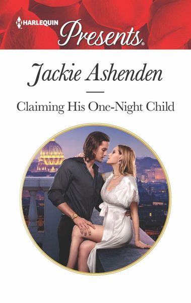 Claiming His One-Night Child (eBook, ePUB) Claiming His One-Night Child (eBook, ePUB)