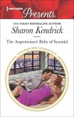 The Argentinian's Baby of Scandal (eBook, ePUB)