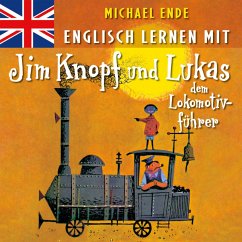 Englisch lernen mit Jim Knopf und Lukas dem Lokomotivführer (MP3-Download) - Ende, Michael