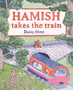 Hamish Takes the Train - Hirst, Daisy