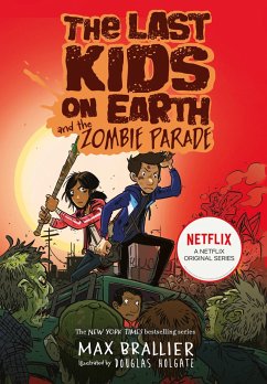 The Last Kids on Earth and the Zombie Parade - Brallier, Max