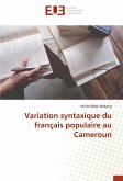 Variation syntaxique du français populaire au Cameroun