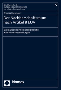 Der Nachbarschaftsraum nach Artikel 8 EUV - Bachmann, Theresa