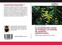 La prostitución como un trabajo: La mirada de mujeres adolescentes - Díaz Espinoza, Dina Georgina