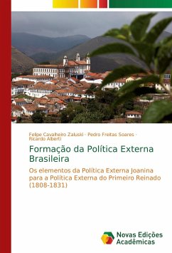 Formação da Política Externa Brasileira - Cavalheiro Zaluski, Felipe;Soares, Pedro Freitas;Alberti, Ricardo