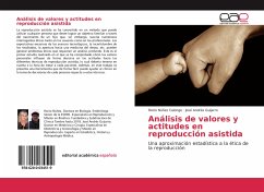 Análisis de valores y actitudes en reproducción asistida - Núñez Calonge, Rocío;Guijarro, José Andrés