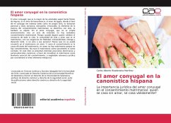 El amor conyugal en la canonística hispana - Rivadeneira Martínez, Carlos Alberto