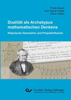 Dualität als Archetypus mathematischen Denkens - Etwein, Frank; Voelke, Jean Daniel; Volkert, Klaus