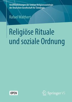 Religiöse Rituale und soziale Ordnung - Walthert, Rafael