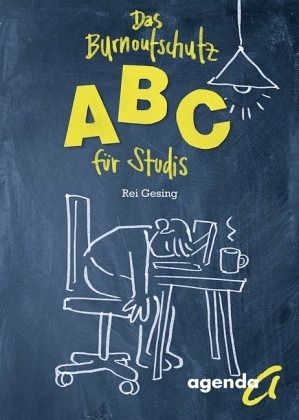 Das Burnoutschutz-ABC für Studis