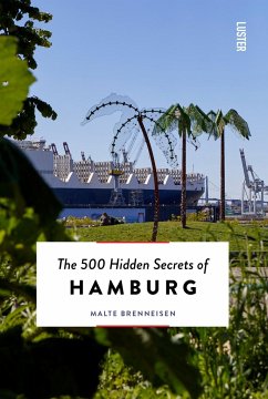 500 Hidden Secrets of Hamburg, The - Brenneisen, Malte