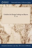 Gedichte des Konigs Ludwig von Bayern. T. 1-2