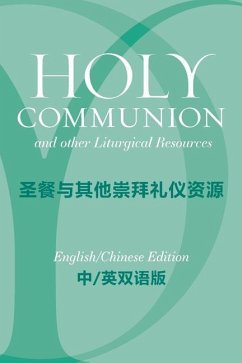 Holy Communion and Other Liturgical Resources English/Chinese Edition: From a Prayer Book for Australia Apba