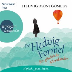 Die Hedvig-Formel für glückliche Kleinkinder / Die Hedvig Formel Bd.3 (MP3-Download) - Montgomery, Hedvig