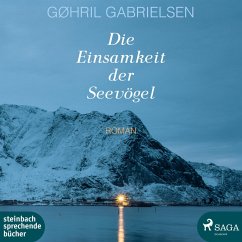 Die Einsamkeit der Seevögel (Ungekürzt) (MP3-Download) - Gabrielsen, Gøhril