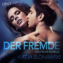 Der Fremde: Erotische Novelle (Ungekürzt) (MP3-Download) - Slonawski, Katja