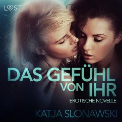 Das Gefühl von ihr: Erotische Novelle (Ungekürzt) (MP3-Download) - Slonawski, Katja