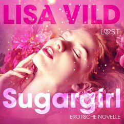 Sugargirl: Erotische Novelle (Ungekürzt) (MP3-Download) - Vild, Lisa