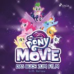 My Little Pony, The Movie - das Buch zum Film (Ungekürzt) (MP3-Download)