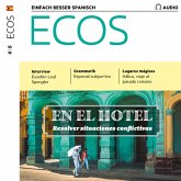 Spanisch lernen Audio - Im Hotel: Schwierige Situationen lösen (MP3-Download) Spanisch lernen Audio - Im Hotel: Schwierige Situationen lösen (MP3-Download)