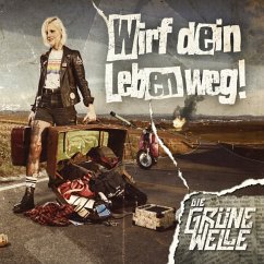 Wirf Dein Leben Weg (Gtf. Black Vinyl) - Die Grüne Welle