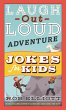 Laugh-Out-Loud Adventure Jokes for Kids... - Bild 1