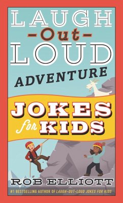 Laugh-Out-Loud Adventure Jokes for Kids (eBook, ePUB) - Elliott, Rob