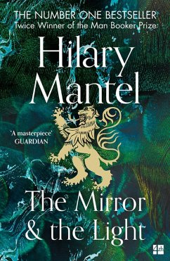 The Mirror and the Light (eBook, ePUB) - Mantel, Hilary