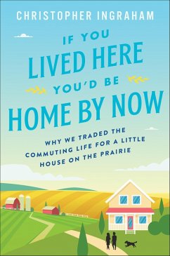 If You Lived Here You'd Be Home By Now (eBook, ePUB) - Ingraham, Christopher