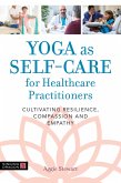 Yoga as Self-Care for Healthcare Practitioners (eBook, ePUB)