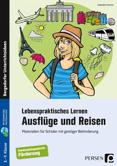 Lebenspraktisches Lernen: Ausflüge und Reisen - Kremer, Gabriele