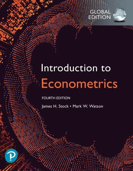 Introduction to Econometrics, Global Edition + MyLab Economics with Pearson eText (Package) Introduction to Econometrics, Global Edition + MyLab Economics with Pearson eText (Package)