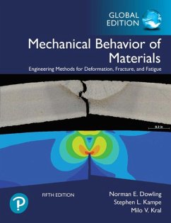 Mechanical Behavior of Materials, Global Edition - Dowling, Norman; Kampe, Stephen; Kral, Milo