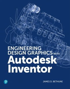 Engineering Design Graphics with Autodesk Inventor, 1/e - Bethune, James D.