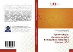 Épidémiologie, biomarqueurs des hémopathies malignes à Kinshasa, RDC - Nganga Nkanga, Mireille Solange;Longo-Mbenza, Benjamin;Mambueni, Christophe