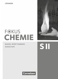 Fokus Chemie - Sekundarstufe II - Baden-Württemberg. Kursstufe - Lösungen zum Schülerbuch - Fleischer, Holger;Kreß, Thorsten;Stützel, Chaya Christina