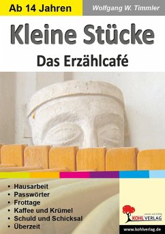 Kleine Stücke - Das Erzählcafé - Timmler, Wolfgang W.