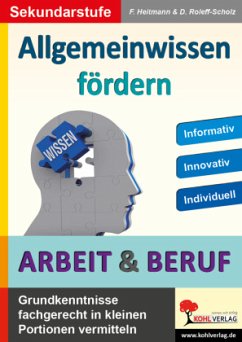 Allgemeinwissen fördern ARBEIT & BERUF - Heitmann, Friedhelm;Roleff-Scholz, Dorle