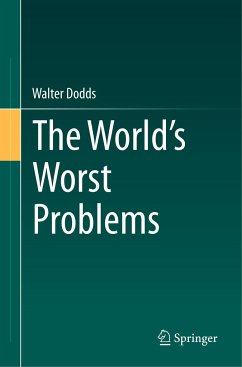 The World's Worst Problems - Dodds, Walter