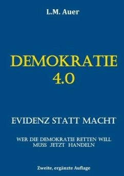 Demokratie 4.0 - Auer, L. M.